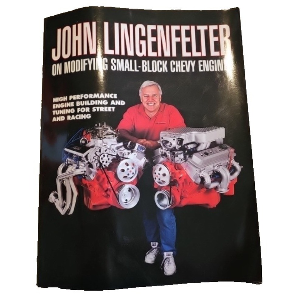 John Lingenfelter On Modifying Small Block Chevy Engines SBC Performance Manual‎